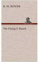 The Flying U Ranch: (English)