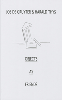 Objects as Friends