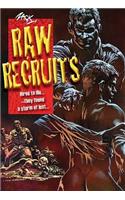 Raw Recruits