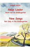 Neue Lieder - Nicht nur im Kindergarten