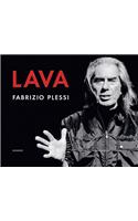 Fabrizio Plessi: Lava