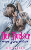 Der Rocker, mein Beschutzer. Rockerroman