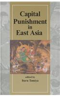 Capital Punishment in East Asia