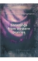 Gleanings from Western Prairies
