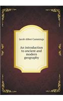 An Introduction to Ancient and Modern Geography