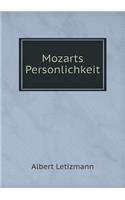 Mozarts Personlichkeit