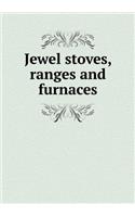 Jewel Stoves, Ranges and Furnaces