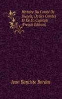 Histoire Du Comte De Dunois, De Ses Comtes Et De Sa Capitale (French Edition)