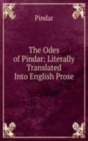 Odes of Pindar: Literally Translated Into English Prose