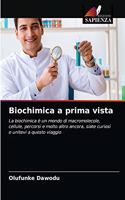 Biochimica a prima vista