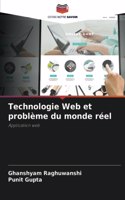 Technologie Web et problème du monde réel