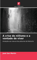 A crise do niilismo e a vontade de viver