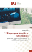 12 Etapes pour Améliorer la Rentabilité