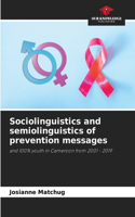 Sociolinguistics and semiolinguistics of prevention messages