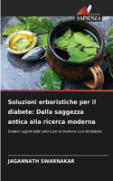 Soluzioni erboristiche per il diabete: Dalla saggezza antica alla ricerca moderna
