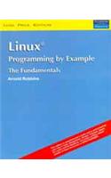 Linux Programming By Example: The Fundamentals