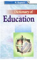 Dictionary of Education