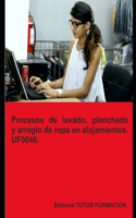 Procesos de lavado, planchado y arreglo de ropa en alojamientos. UF0046.