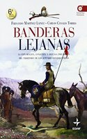 Banderas Lejanas (Spanish Edition)