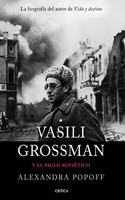 Vasili Grossman y el siglo sovietico