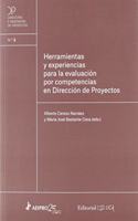 Herramientas y experiencias para la evaluacion por competencias en Direccion de Proyectos