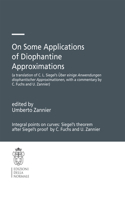 On Some Applications of Diophantine Approximations: A translation of C.L. Siegel’s Über einige Anwendungen diophantischer Approximationen, with a commentary by C. Fuchs and U. Zannier)(Monographs (Scuola Normale Superiore))