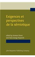 Exigences et perspectives de la semiotique