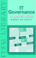 IT Governance: A Pocket Guide Based on COBIT