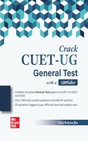 Crack NTA CUET-UG General Test Entrance Exam 2024 with a 100 Percentiler | 1300+ Previous Years Questions (PYQ) with Accurate & Detailed Solutions (2022-23), Expert Tips and Strategies