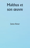 Malthus et son oeuvre