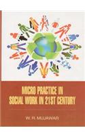 Micro-Practice in Social Work in 21st Century