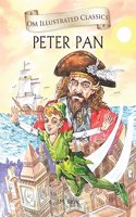 Children Classics - Peter Pan - Illustrated Abridged Classics with Practice Questions (Om Illustrated Classics for Kids)