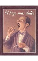 El Higo Mas Dulce = The Sweetest Fig