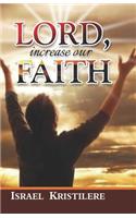 Lord Increase Our Faith