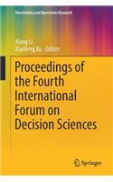 Proceedings of the Fourth International Forum on Decision Sciences