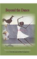 Beyond the Dance