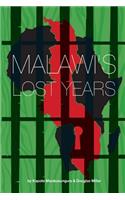 Malawi's Lost Years (1964-1994)