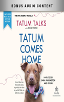 Tatum Comes Home