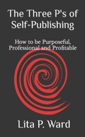 Three P's of Self-Publishing