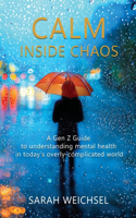 Calm Inside Chaos