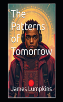 The Patterns of Tomorrow