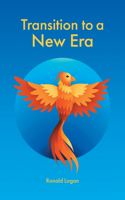 Transition to a New Era