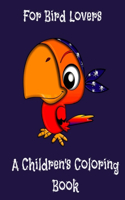 Children's Coloring Book for Bird Lovers