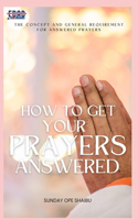 How to Get Your Prayers Answered