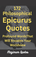 172 Philosophical Epicurus Quotes