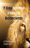 7-Day Mental Fitness Bootcamp