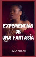 Experiencias de una fantasía