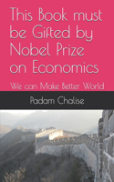 This Book must be Gifted by Nobel Prize on Economics: We can Make Better World