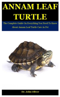 Annam Leaf Turtle: The Complete Guide On Everything You Need To Know About Annam Leaf Turtle Care As Pet