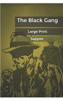The Black Gang: Large Print
